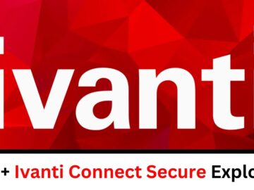 370+Ivanti Connect Secure Exploited Using 0-Day Vulnerability