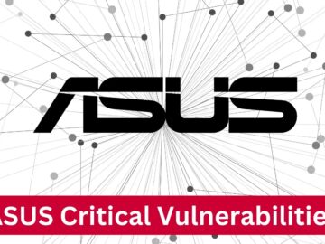 ASUS Critical Vulnerabilities Let Attackers Execute Arbitrary Commands