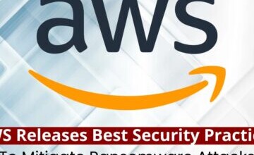 AWS Releases Best Security Practices To Mitigate Ransomware Attacks