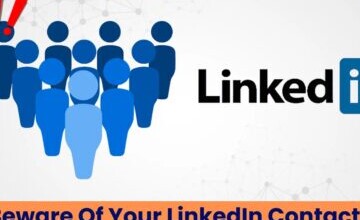 Beware Of Your LinkedIn Contacts, They May Targeting Your Organization Assets
