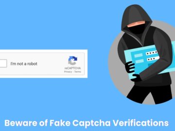 Beware of Fake Captcha Verifications Spreading Lumma Malware