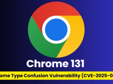 Chrome Type Confusion Vulnerability