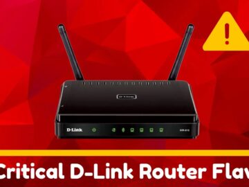 Critical D-Link Router Flaw Allows Attackers to Take Full Remote Control