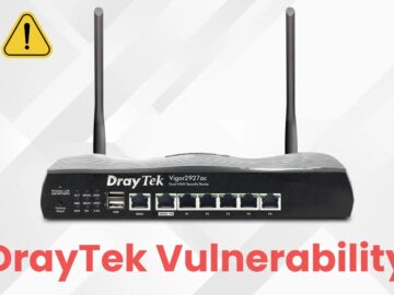 DrayTek Devices Vulnerability Let Attackers Arbitrary Commands Remotely