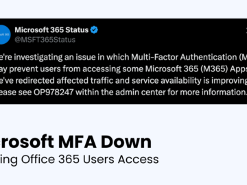 Microsoft Multi-Factor Authentication Down Blocking Office 365 Users Access