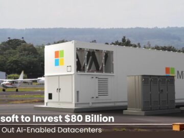 Microsoft to Invest  Billion to Build Out AI-Enabled Datacenters