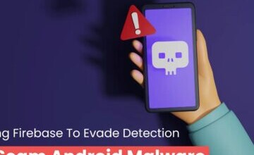 New FireScam Android Malware Abusing Firebase Services To Evade Detection
