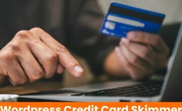 New Credit Card Skimmer Attacking WordPress Checkout Pages To Steal Payment Card Data