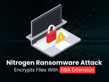 Nitrogen Ransomware Attacks Organizations, Encrypts Files With .NBA Extension Nitrogen Ransomware Attacks Organizations, Encrypts Files With .NBA Extension