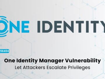 One Identity Manager Vulnerability Let Attackers Escalate Privileges