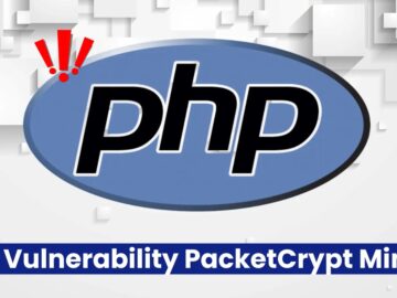 PHP Servers Vulnerability Exploited To Inject PacketCrypt Cryptocurrency Miner