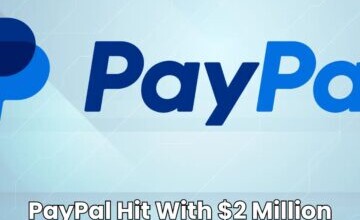 PayPal Hit With $2 Million Fine For Cybersecurity Failures 