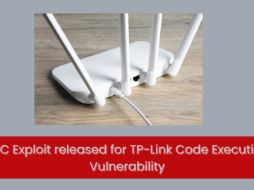 PoC Exploit released for TP-Link Code Execution Vulnerability(CVE-2024-54887)