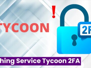 Researchers Uncover Phishing-As-A-Service Domains Associated With Tycoon 2FA