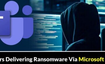 Threat Actors Delivering Ransomware Via Microsoft Teams Using Voice Calls
