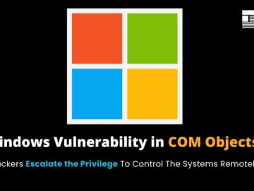 Windows Vulnerability in COM Objects Let Attackers Trigger Remote Command Execution