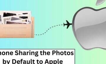 iPhone Sharing the Photos by Default to Apple