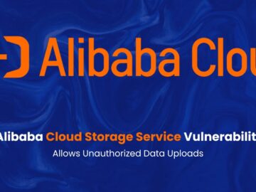 Alibaba Cloud Storage Service Vulnerability Allows Unauthorized Data Uploads