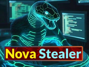 Beware of Nova Stealer Malware Sold for $50 on Hacking Forums