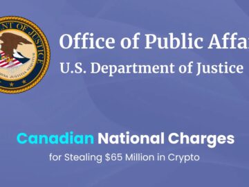 Canadian National Charges for Stealing $65 Million in Crypto 