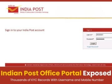 Indian Post Office Portal Exposed Thousands of KYC Records With Username & Mobile Number