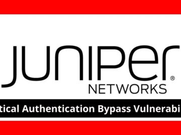 Juniper Issues Warning About Critical Authentication Bypass Vulnerability