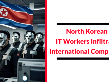 North Korean IT Workers Infiltrate International Companies To Plant Backdoors on Systems