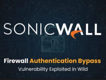 SonicWall Firewall Authentication Bypass Vulnerability Exploited in Wild