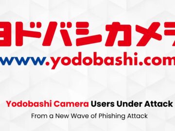 Yodobashi Camera Users Under Attack from a New Wave of Phishing Attack