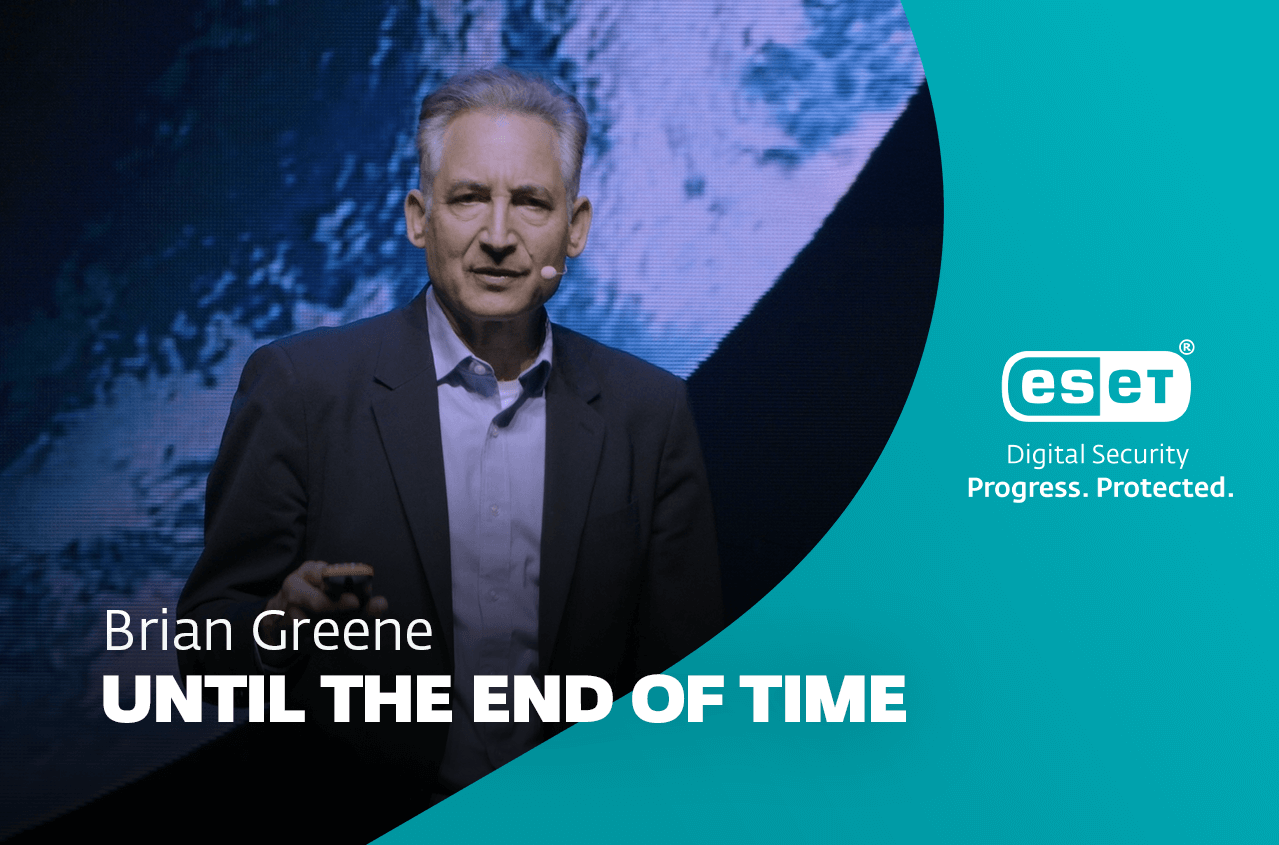 Brian Greene: Until the end of time