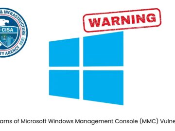 CISA Alerts on Active Exploitation of Microsoft Windows MMC Vulnerability