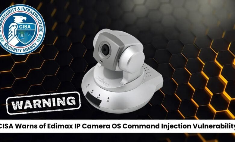 CISA Alerts on Edimax IP Camera OS Command Injection Exploit