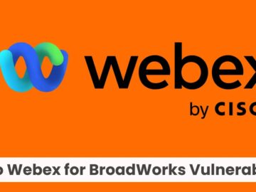 Cisco Webex for BroadWorks Flaw Opens Door for Attackers to Access Credentials