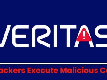 Critical Veritas Vulnerability Allows Attackers to Execute Malicious Code