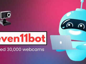 "Eleven11bot” Botnet Compromises 30,000 Webcams in Massive Attack