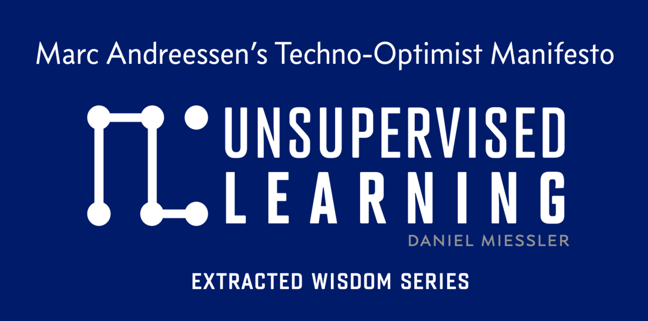 Extracted Wisdom: Marc Andreessen's Techno-Optimism Manifesto