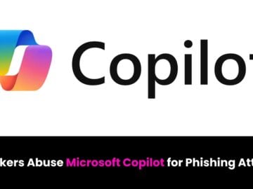 Hackers Abuse Microsoft Copilot for Sophisticated Phishing Attack