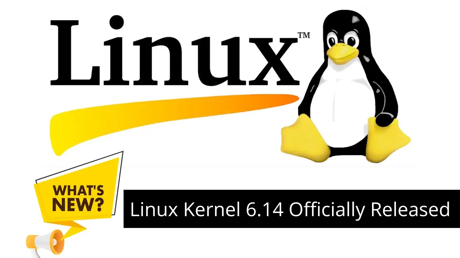 Linux Kernel 6.14 Released: Everything You Need to Know