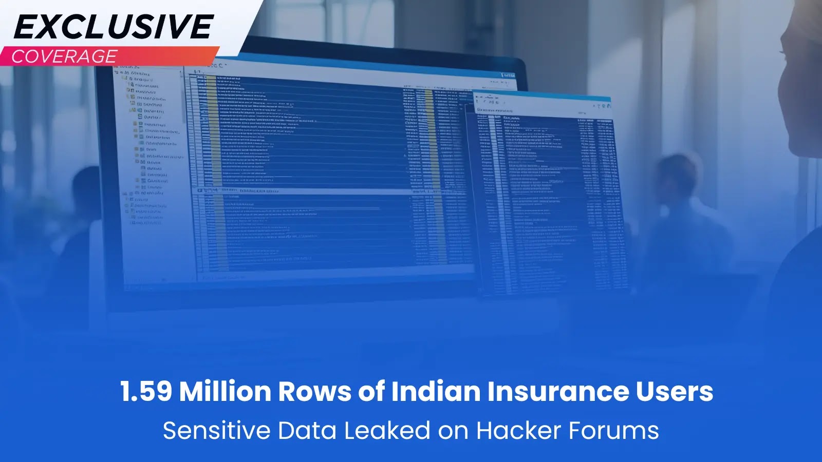 Hackers Allegedly Leaked 1.59 Million Rows of Indian Insurance Users Sensitive Data