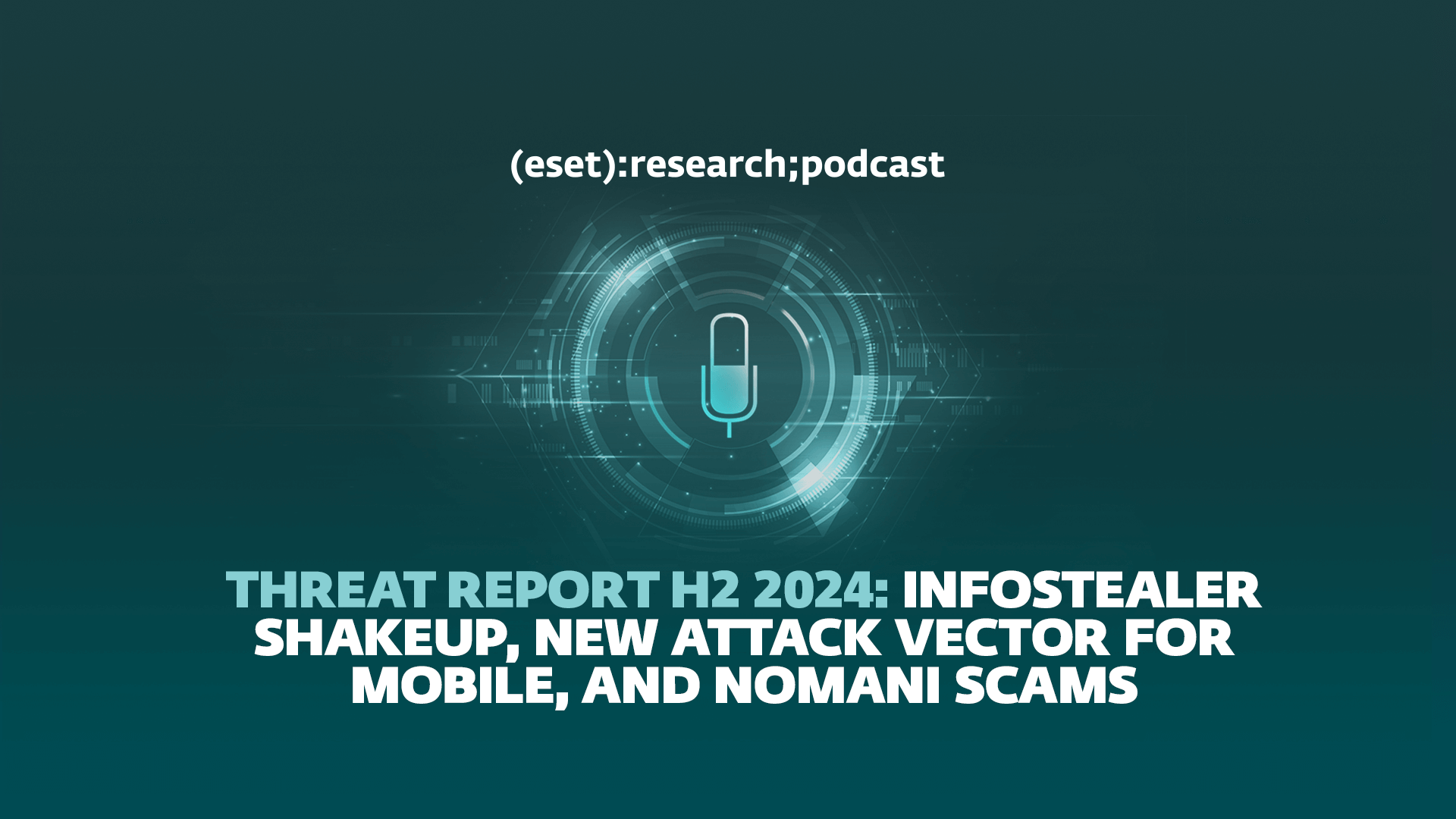 Infostealer shakeup, new attack vector for mobile, and Nomani