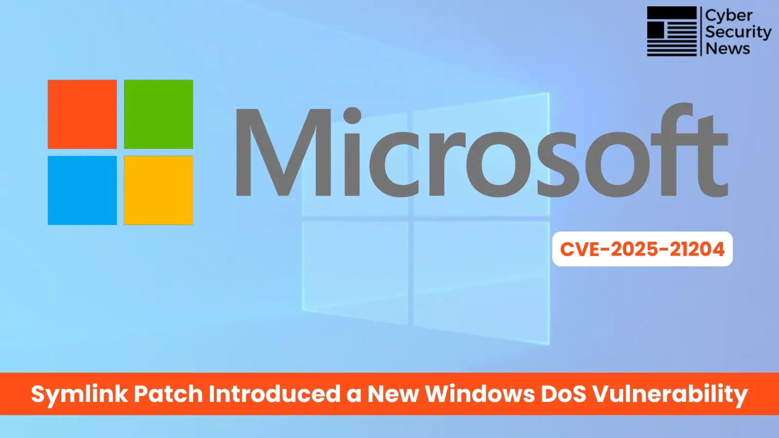 Microsoft's Symlink Patch Created New Windows DoS Vulnerability