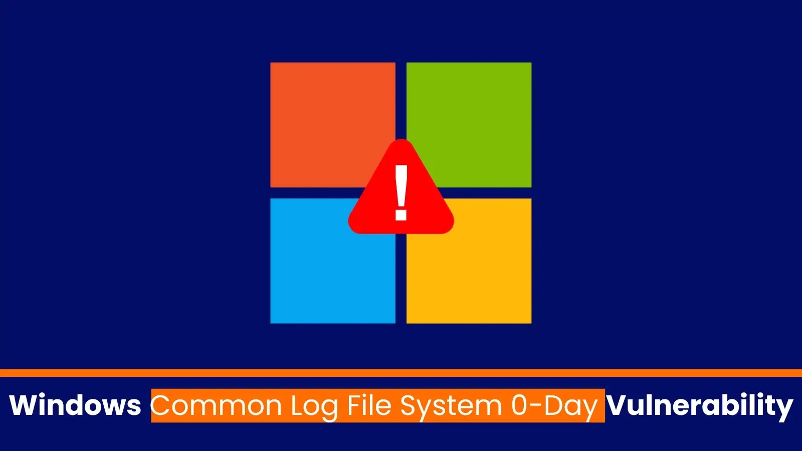 Windows CLFS 0-Day Vulnerability Exploited in the Wild