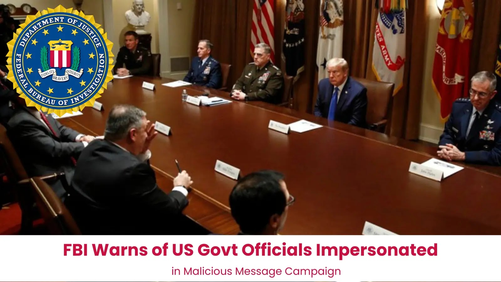 FBI Warns of US Govt Officials Impersonated in Malicious Message Campaign