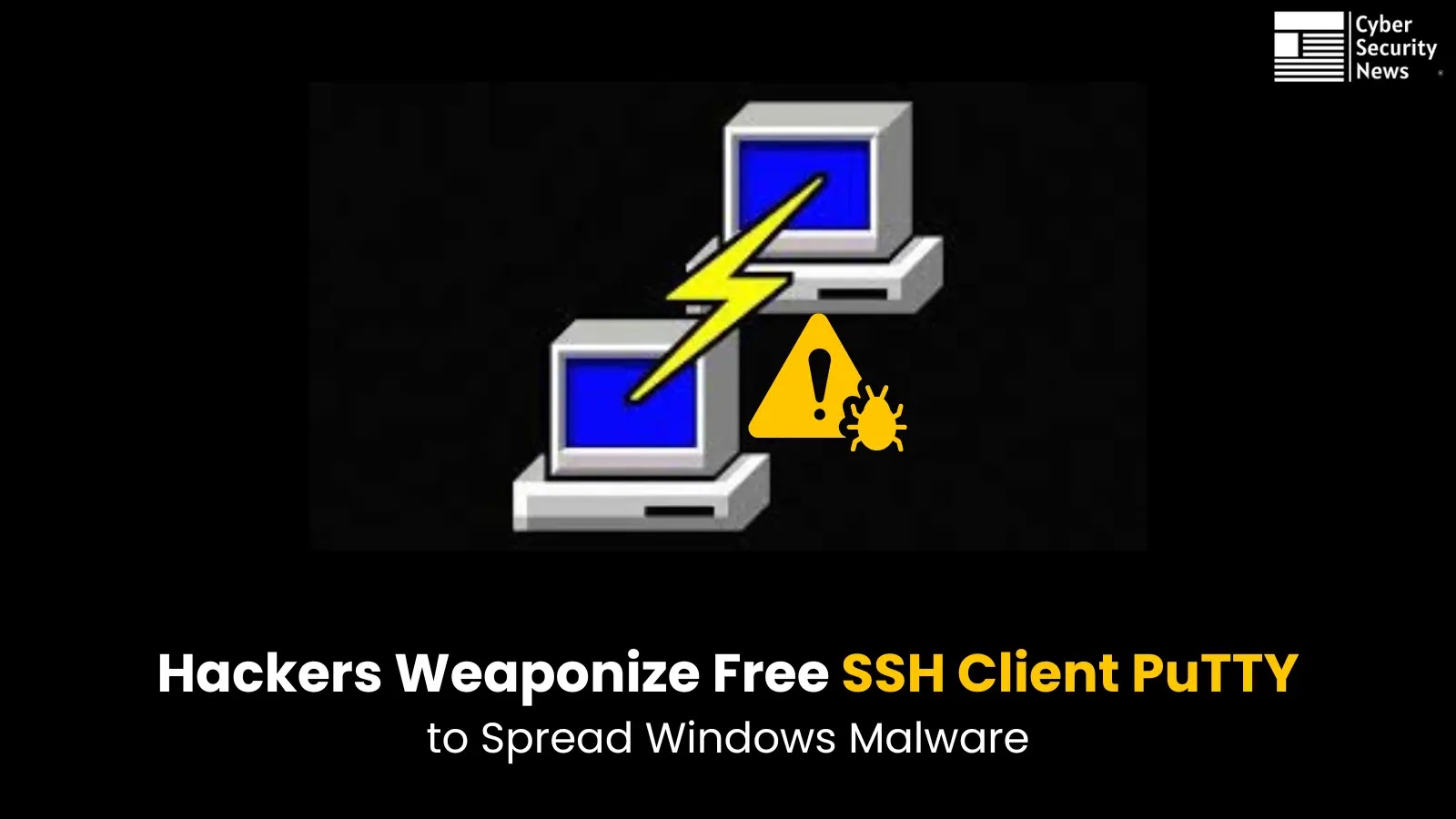 Hackers Weaponized Free SSH Client Putty to Attack Windows Systems With Malware