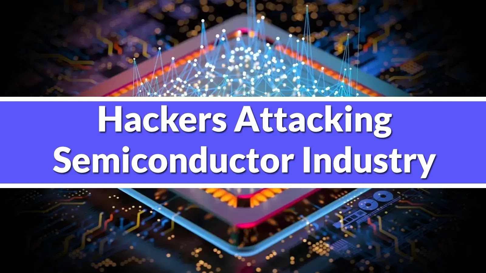 Chinese State-Sponsored Hackers Attacking Semiconductor Industry with Weaponized Cobalt Strike