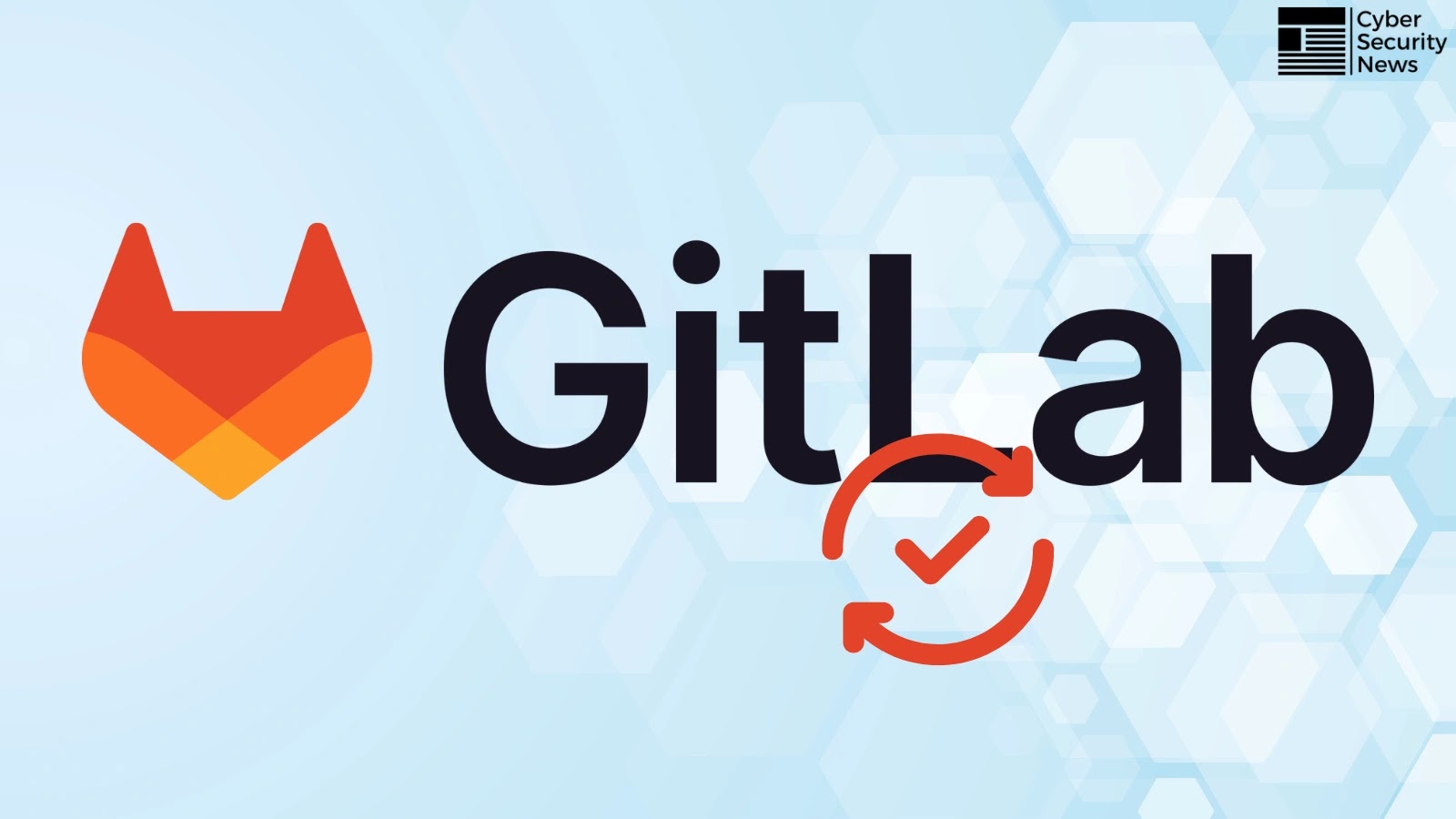 GitLab Security Update - Patch for Multiple Vulnerabilities in Community and Enterprise Edition