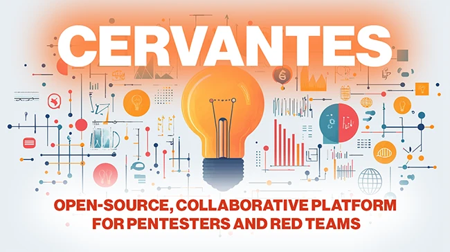 Cervantes: Open-source, collaborative platform for pentesters and red teams