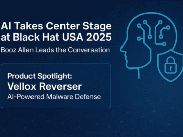 AI Takes Center Stage at Black Hat USA 2025 – Booz Allen Leads the Conversation