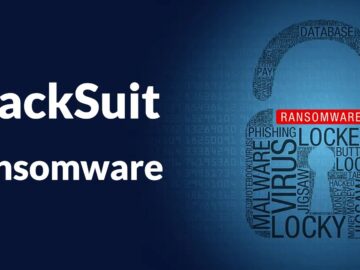 BlackSuit Ransomware Servers Attacking U.S. Critical Infrastructure Seized by Law Enforcement Seizes