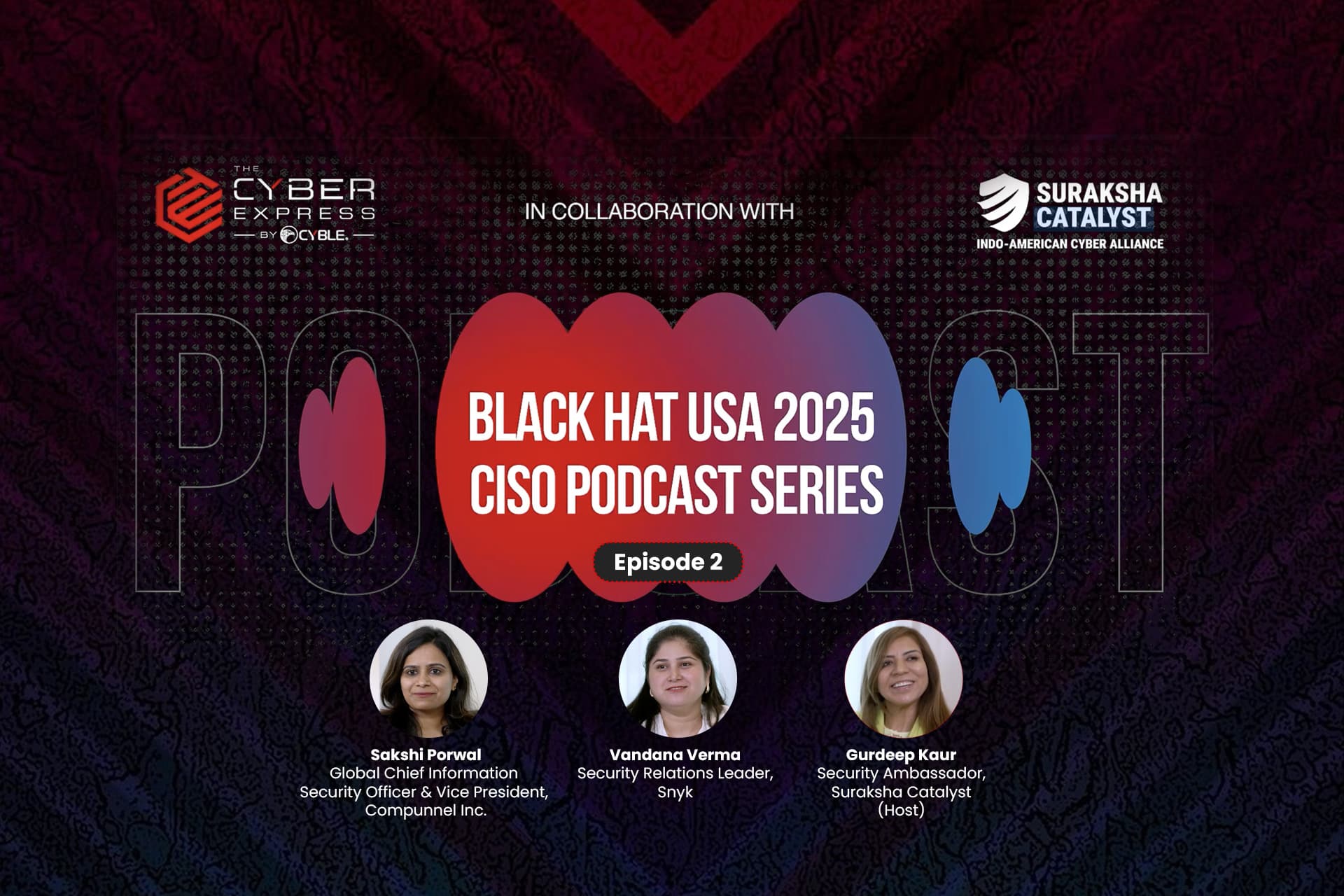 CISO Podcast Series Episode 2 Out Now CISO Podcast Series Episode 2 Out Now